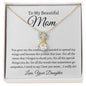 To My Beautiful Mom, Love Your Daughter | Alluring Beauty Necklace