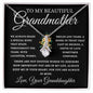 To My Beautiful Grandmother Love, Your Granddaughter | Alluring Beauty Necklace