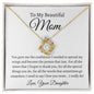 To My Beautiful Mom, Love Your Daughter | Love Knot Necklace
