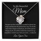 To My Beautiful Mom, Love Your Son | Love Knot Necklace