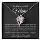 To My Beautiful Mom, Love Your Daughter | Forever Love Necklace
