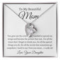 To My Beautiful Mom, Love Your Daughter | Forever Love Necklace